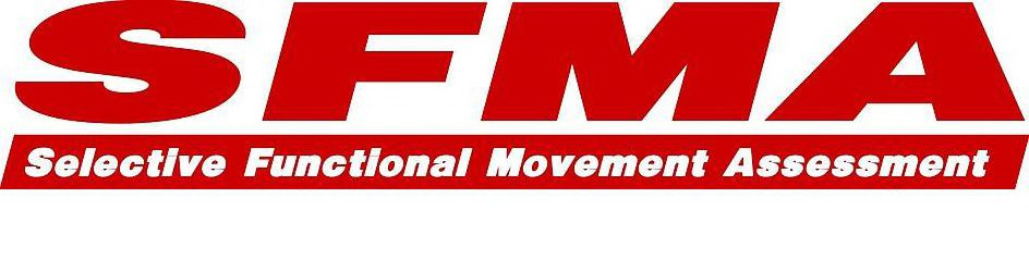  SFMA SELECTIVE FUNCTIONAL MOVEMENT ASSESSMENT