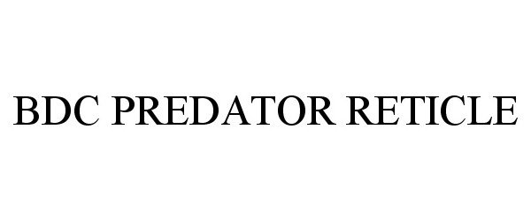  BDC PREDATOR RETICLE