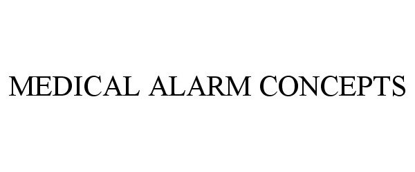  MEDICAL ALARM CONCEPTS