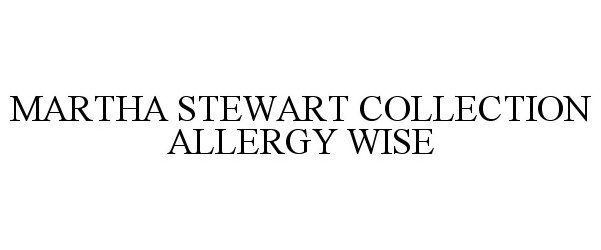  MARTHA STEWART COLLECTION ALLERGY WISE