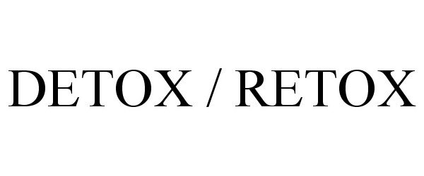 Trademark Logo DETOX / RETOX