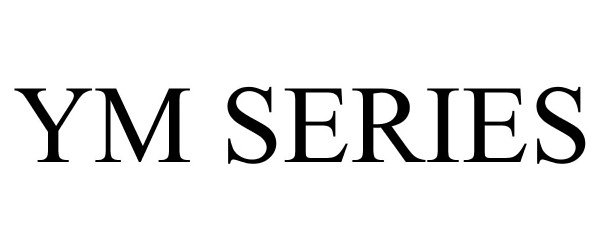 Trademark Logo YM SERIES