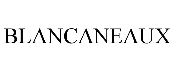 BLANCANEAUX