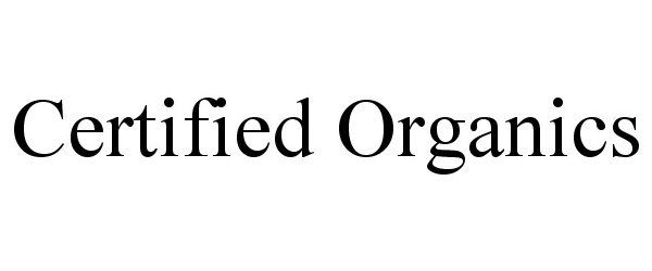 Trademark Logo CERTIFIED ORGANICS