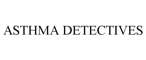  ASTHMA DETECTIVES