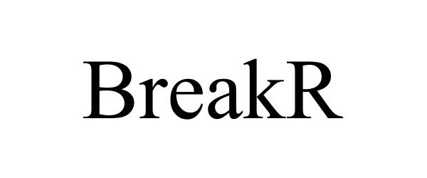 Trademark Logo BREAKR