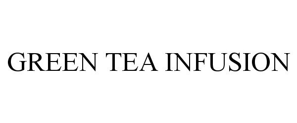  GREEN TEA INFUSION