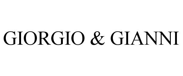 Trademark Logo GIORGIO &amp; GIANNI