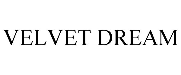 Trademark Logo VELVET DREAM