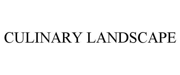 Trademark Logo CULINARY LANDSCAPE