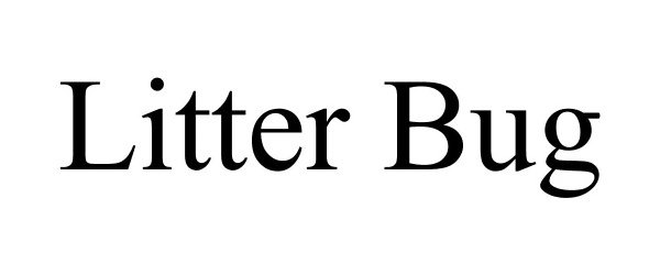 Trademark Logo LITTER BUG