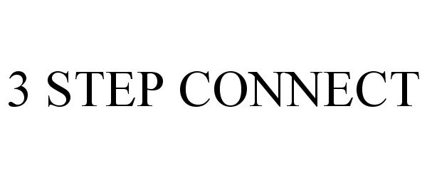 Trademark Logo 3 STEP CONNECT