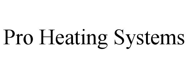  PRO HEATING SYSTEMS