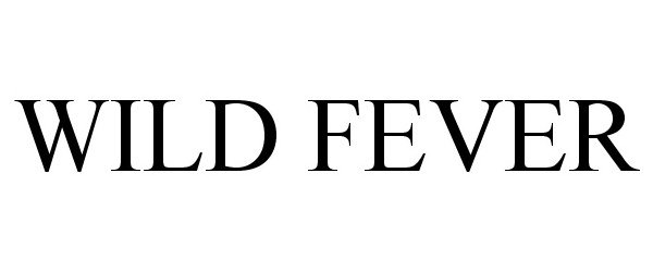 Trademark Logo WILD FEVER