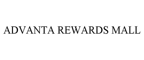 Trademark Logo ADVANTA REWARDS MALL