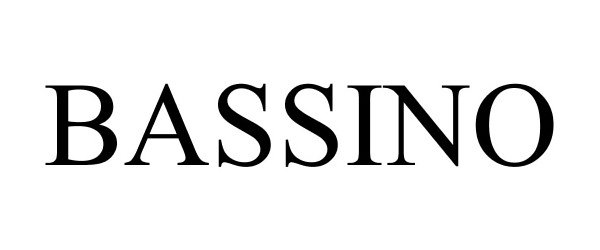 Trademark Logo BASSINO