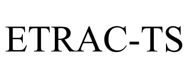 Trademark Logo ETRAC-TS