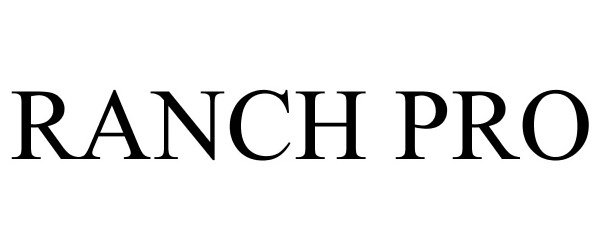 Trademark Logo RANCH PRO