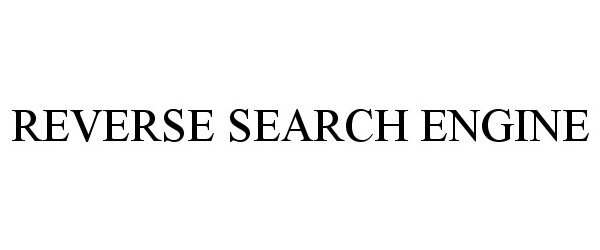 Trademark Logo REVERSE SEARCH ENGINE