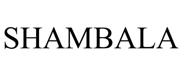 Trademark Logo SHAMBALA