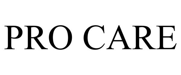 Trademark Logo PRO CARE