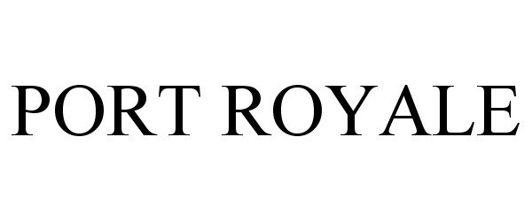 Trademark Logo PORT ROYALE
