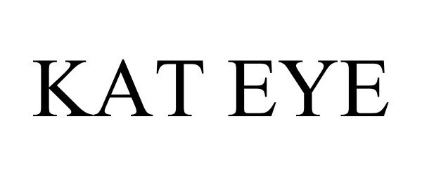 Trademark Logo KAT EYE