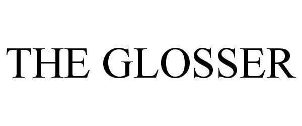 Trademark Logo THE GLOSSER