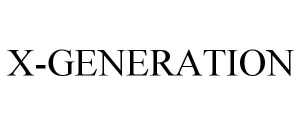 X-GENERATION