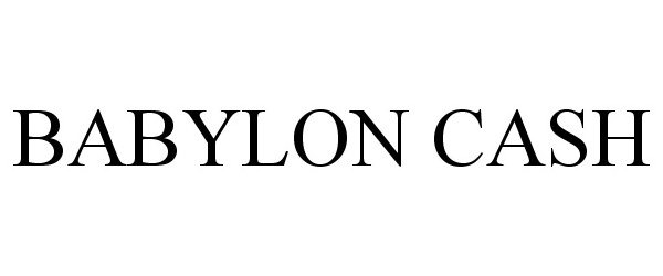 Trademark Logo BABYLON CASH