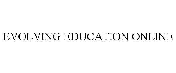 EVOLVING EDUCATION ONLINE
