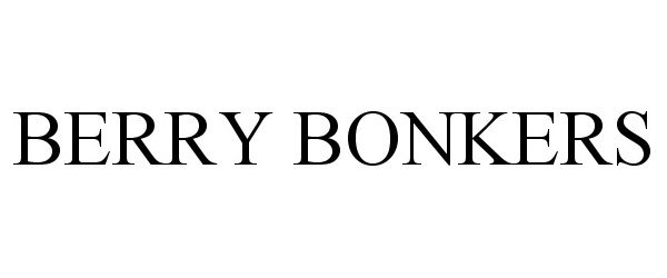 Trademark Logo BERRY BONKERS