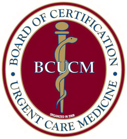  BOARD OF CERTIFICATION URGENT CARE MEDICINE BCUCM ORGANIZED IN 2008