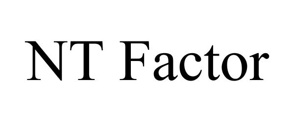 Trademark Logo NT FACTOR