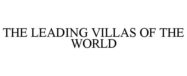  THE LEADING VILLAS OF THE WORLD