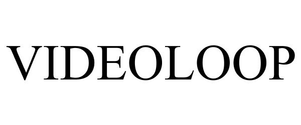 Trademark Logo VIDEOLOOP