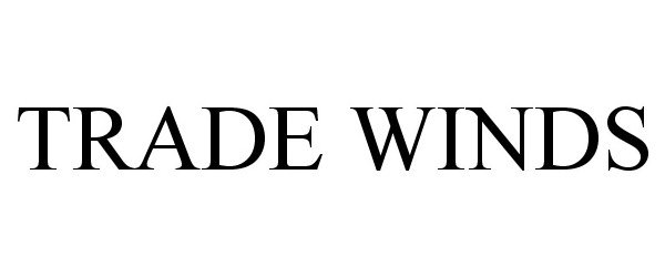 Trademark Logo TRADE WINDS