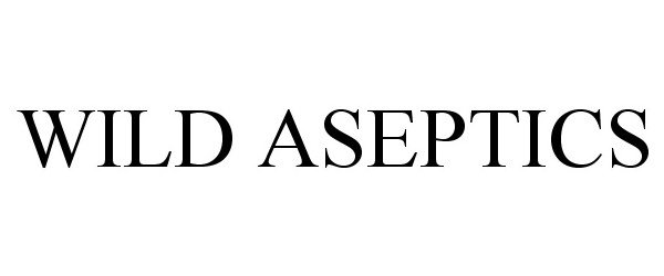 Trademark Logo WILD ASEPTICS