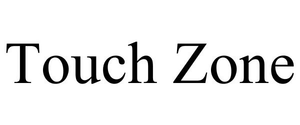 Trademark Logo TOUCH ZONE