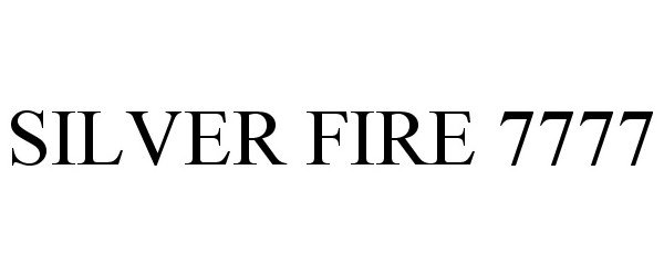 Trademark Logo SILVER FIRE 7777