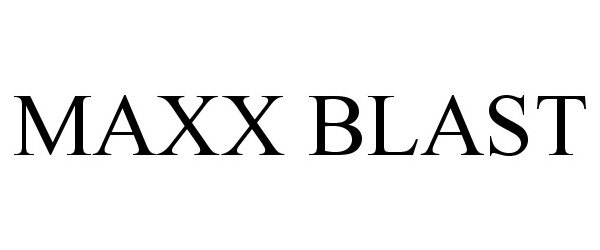 Trademark Logo MAXX BLAST