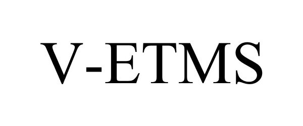 Trademark Logo V-ETMS