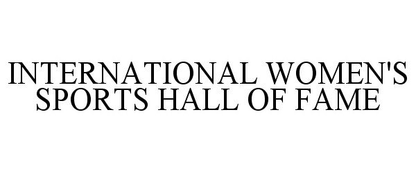  INTERNATIONAL WOMEN'S SPORTS HALL OF FAME