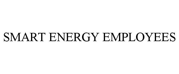 Trademark Logo SMART ENERGY EMPLOYEES