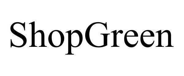 Trademark Logo SHOPGREEN