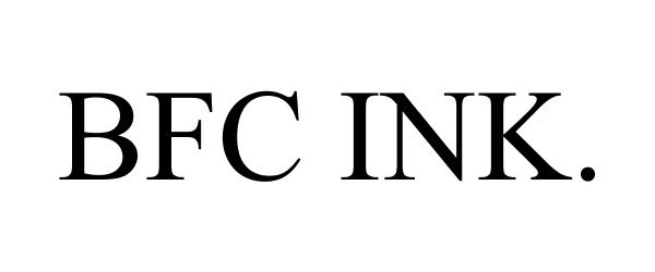 Trademark Logo BFC INK.