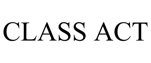 Trademark Logo CLASS ACT