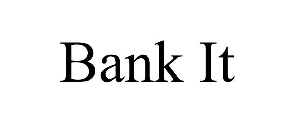 BANK IT