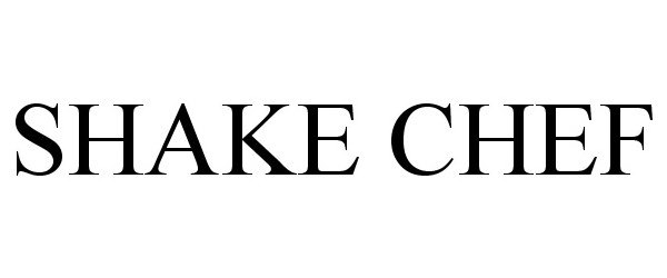 Trademark Logo SHAKE CHEF