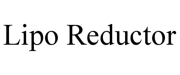 Trademark Logo LIPO REDUCTOR